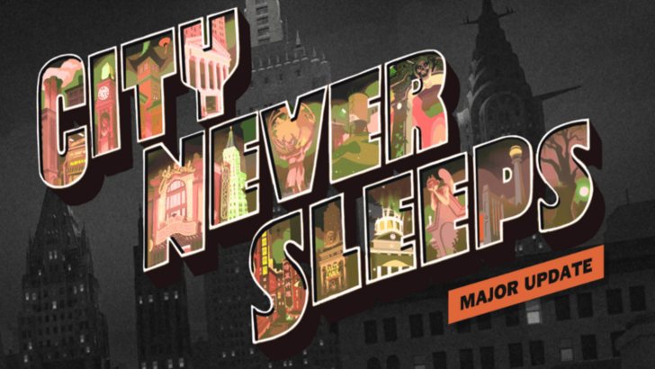 City Never Sleeps update