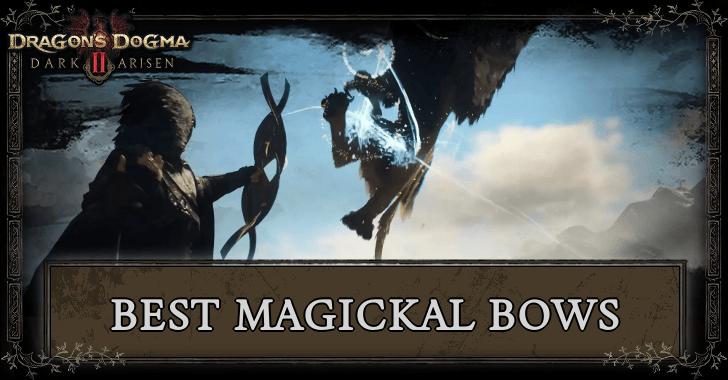 Best Magickal Bows