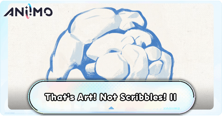 That’s Art! Not Scribbles! II Walkthrough