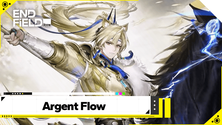 Arknights Endfield Argent Flow