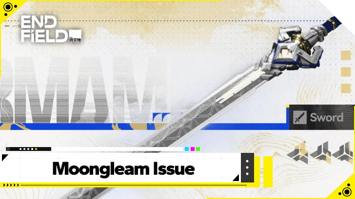 Arknights Endfield - Moongleam Issue Banner