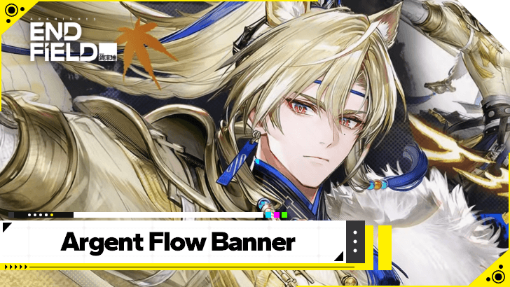 Arknights Endfield - Argent Flow Character Banner