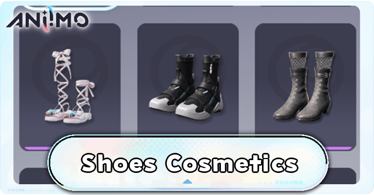 Aniimo - List of Shoes Cosmetics