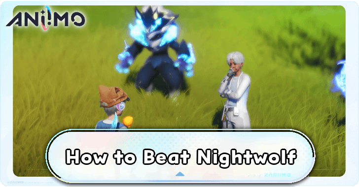Aniimo - How to Beat Nightwolf