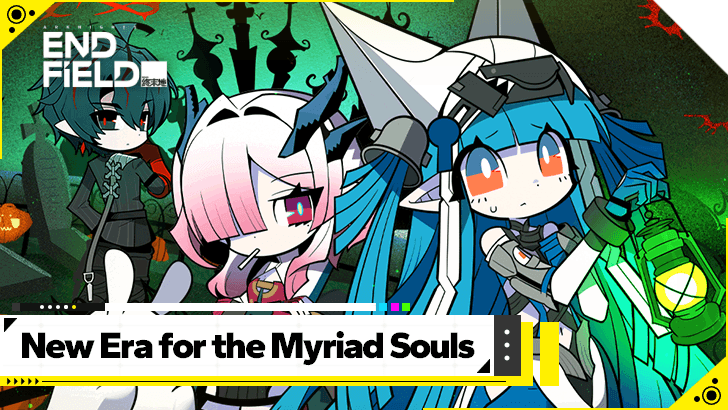 Arknights Endfield New Era for the Myriad Souls Guide