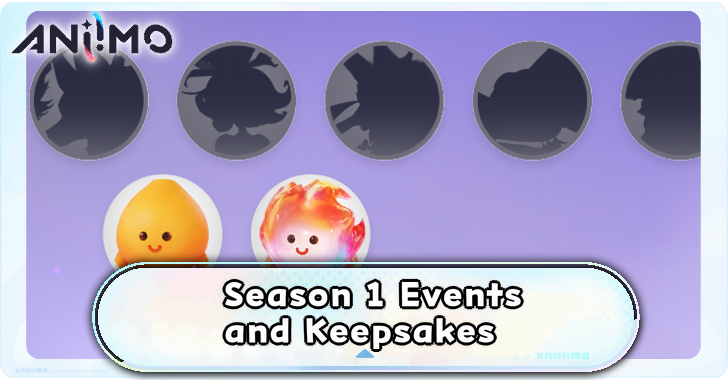 Season 1 Events and Keepsakes