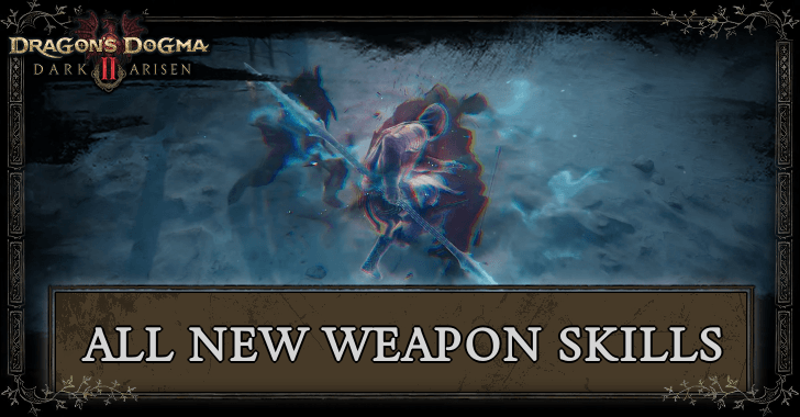 All New Weapon Skills