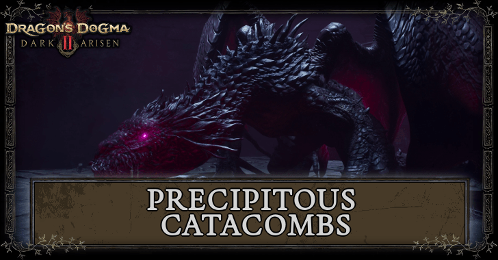 Precipitous Catacombs Walkthrough and Location