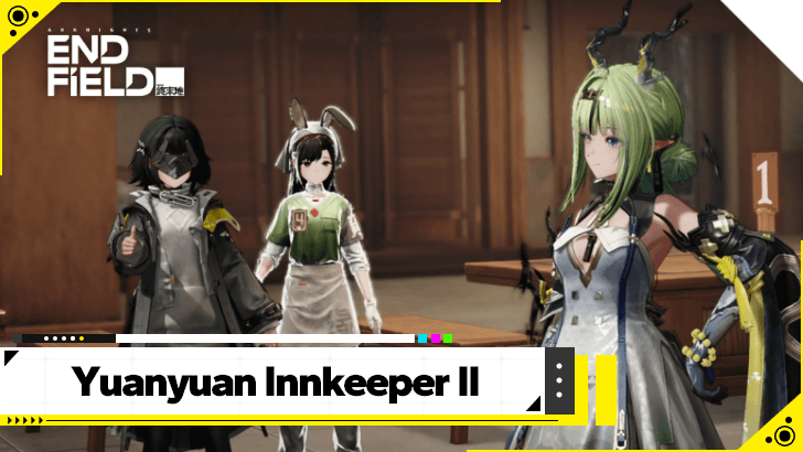 Arknights Endfield - Yuanyuan Innkeeper II