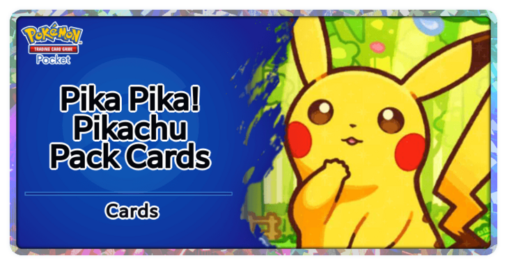 Pokemon TCG Pocket - List of Pika Pika Pikachu Pack Cards