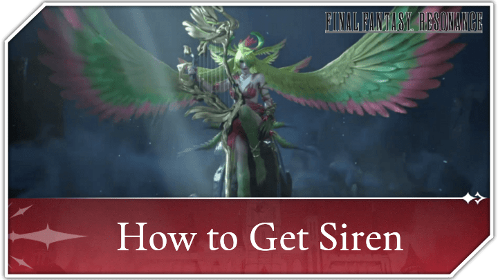 FF Resonance - How to Get Siren