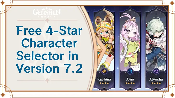 Genshin Impact - Free 4-Star Character Selector in Version 7.2
